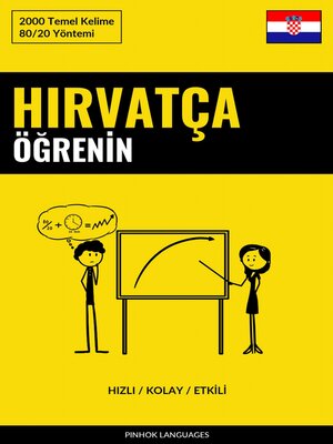 cover image of Hırvatça Öğrenin--Hızlı / Kolay / Etkili